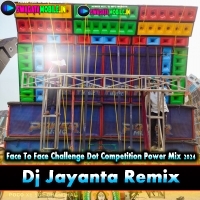 Jaan Le lungi (New Style Face To Face Challenge Dot Competition Power Mix 2024) Dj Jayanta Remix